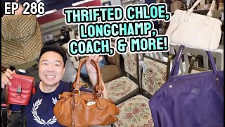 THRIFTED CHLOE LONGCHAMP COACH amp MORE TRIP TO THE THRIFT EP 286 [upl. by Giustino]