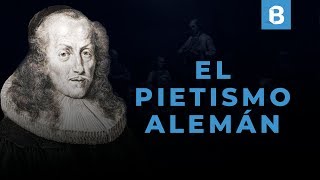 ¿Qué es y cómo nació el PIETISMO alemán  BITE [upl. by Eniac]