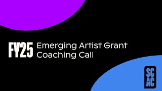 Grants Coaching  Emerging Artist Grant  FY25 Coaching Call [upl. by Yewed]