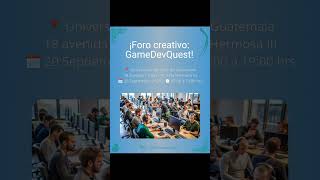 ¡Foro creativo GameDevQuest 📍 Universidad del Valle de Guatemala 18 avenida 1195 zona 15 Vista H [upl. by Nahsyar807]