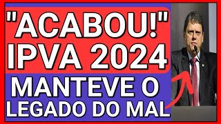 quotÉ O FIM DA ISENÇÃO DE IPVAquot  IPVA 2024 PRINCIPAIS DÚVIDAS [upl. by Danell]