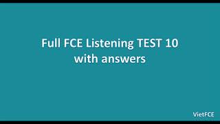 Full FCE Listening Test 10 with answers [upl. by Ykciv]