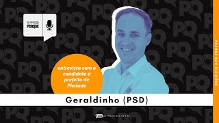 20 Minutos com o Porque Geraldinho candidato a prefeito de Piedade [upl. by Loftus]