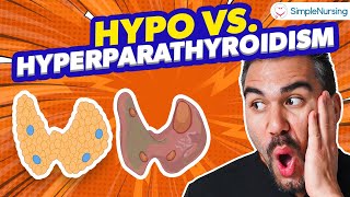 Endocrine  Parathyroid  Hyperparathyroidism vs Hypo for NCLEX [upl. by Yrovi]