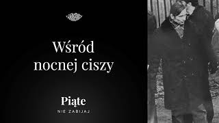 Wśród nocnej ciszy  Piąte Nie zabijaj 17  Zbrodnia połaniecka [upl. by Leile]