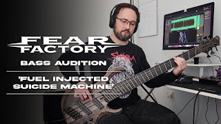 Fear Factory  Fuel Injected Suicide Machine BASS COVER AUDITION [upl. by Enineg]