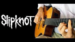 Slipknot  Fingerstyle guitar cover  Psychosocial Wait and Bleed Duality Before I Forget  TABS [upl. by Leverick670]