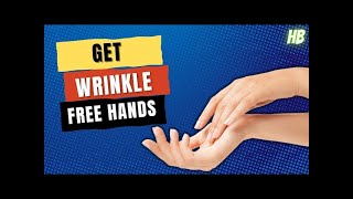 14 Best Home Remedies To Have Wrinkle Free Hands [upl. by Steere]