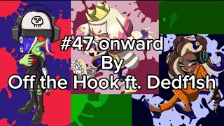 47 Onward by Off the Hook ft Dedf1sh lyrics [upl. by Ahsac179]