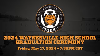 2024 Waynesville High School Graduation Ceremony [upl. by Menis791]