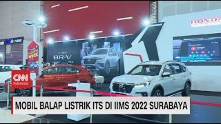 Mobil Balap Listrik ITS di IIMS 2022 Surabaya [upl. by Orabelle]