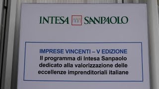 Intesa Sanpaolo premia le 10 Imprese Vincenti in EmiliaRomagna e Marche [upl. by Blackington]