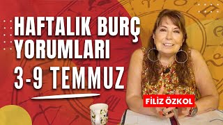 FİLİZ ÖZKOL İLE HAFTALIK BURÇ YORUMLARI  3  9 TEMMUZ [upl. by Enitram769]