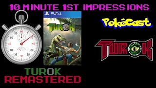 10 Minute 1st Impressions  Turok Remastered PS4 [upl. by Mitzie]