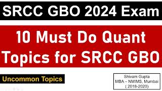 SRCC GBO 2024 Exam Top 10 Must Do Quant Topics  Mission SRCC Delhi [upl. by Pandich]