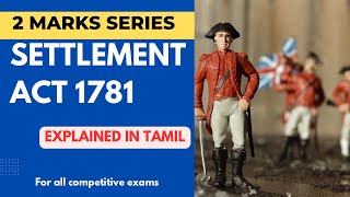 Act of settlement 1781 in tamil  polity  2 marks confirm  UPSC  TNPSC Group 122A4 [upl. by Sihon961]