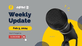 HPM Weekly Update  Feb 5  2023 [upl. by Suoicerp]