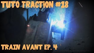 Tutoriel Traction 18 Rénovation train avant 4 sur x [upl. by Llerret147]