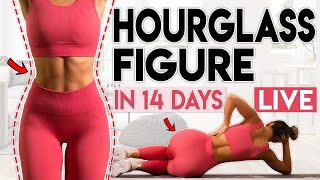 HOURGLASS FIGURE in 14 Days  LIVE  Free Home Workout Program [upl. by Ahsiet]