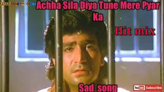 Achcha Sila Diya Jhankar Sad Song [upl. by Inohs977]