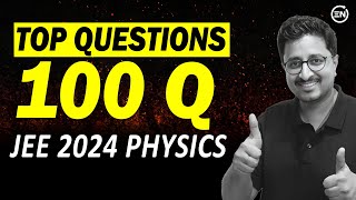 JEE 2024 Top 100 Questions of Jan Attempt  Physics  Eduniti  Mohit Sir 6thChallenge [upl. by Enirahtac]