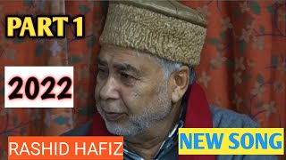 Rashid Hafiz New song Kashmiri part1 Mehfil soz e Ashiq [upl. by Georgeanna946]