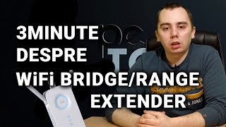 3 minute despre ce este un bridgerange extender WiFi si cum functioneaza [upl. by Wehttan]