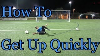 Goalkeeper Training How to Get Up Quickly [upl. by Allisurd]