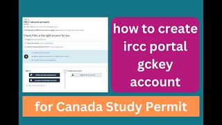 how to create ircc portal gckey account for Canada Study Permit in canadaca [upl. by Warring]