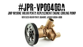 JPRVP0040DA JMP MARINE VOLVO PENTA REPLACEMENT ENGINE COOLING PUMP [upl. by Eelime174]