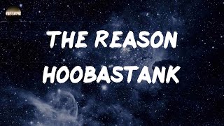 Hoobastank  The Reason Lyrics [upl. by Hildegard277]