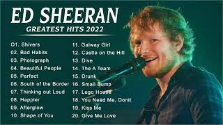 Ed Sheeran Greatest Hits Full Album 2022 Ed Sheeran Best Songs Playlist 2022 [upl. by Arundell]