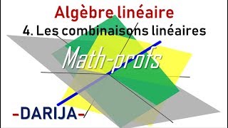 Les espaces vectorielsNotion de Combinaison linéaire [upl. by Ogires]