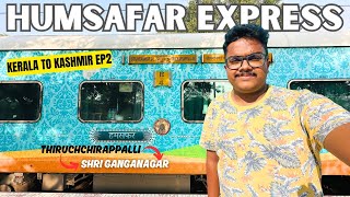 Sri Ganganagar Humsafar Express Full Journey Part 1  Trichy to Pune  Kashmir Trip Ep  2 [upl. by Ellehsar]