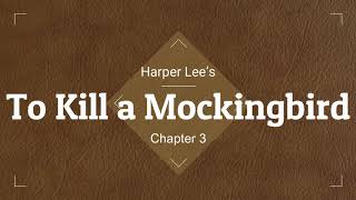 To Kill a Mockingbird Audio Ch 3 [upl. by Sweyn]