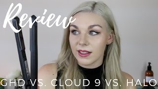 GHD VS Cloud 9 VS Halo  REVIEW [upl. by Adlee]