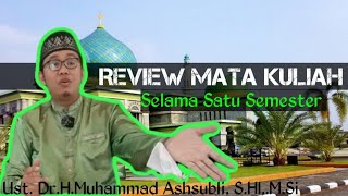 Review Mata Kuliah Satu Semester Bersama DR H Muhammad Ashsubli SHI MSi [upl. by Nosyarg]