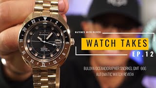 WATCH TAKES EP12 Bulova Oceanographer GMT Snorkel 666 Watch Review 97B215 in Rose GoldRoot Beer [upl. by Enyawal269]