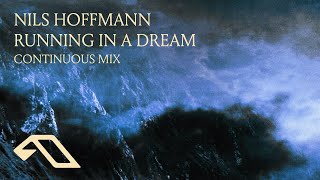 Nils Hoffmann  Running In A Dream Remixed Continuous Mix NilsHoffmannMusic [upl. by Norraj989]