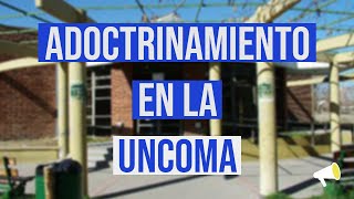 Disidentes  Adoctrinamiento en la UNCOMA Universidad Nacional del Comahue [upl. by Micheline]