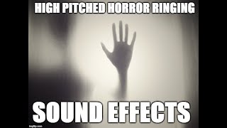 Loud high pitched horror ringing ambience  Sound effects [upl. by Gereron832]