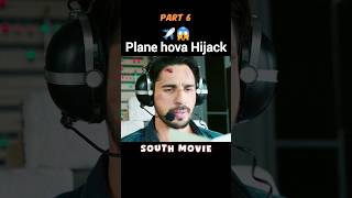 Plane hova Hijack😱 Part 6  explainedinhindi explaintv south southmovie [upl. by Laddie]