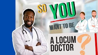 Becoming a Locum Doctor in UK 🇬🇧  Locum Doctor in UK  Medical Appraisals [upl. by Teeter116]