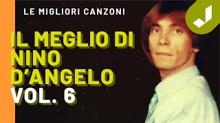 Nino D’Angelo  Il MEGLIO di NINO DANGELO vol6 ALBUM COMPLETO [upl. by Sirrep]