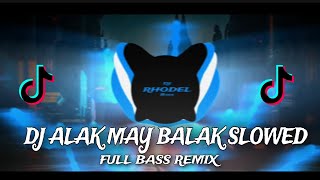 DJ Basta May Alak May Balak  Skusta Clee SLOWED  Full Bass Remix  DJ Rhodel bass [upl. by Brinn]