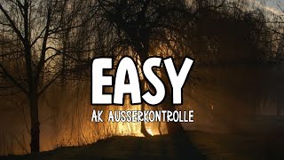 Ak Ausserkontrolle  Easy Lyrics [upl. by Caylor726]