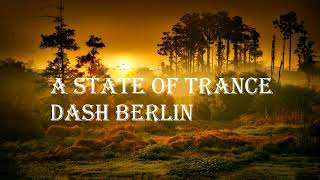 A State of Trance Vocal Trance Dash Berlin Mix vocaltrance music trance trancemusic mix [upl. by Legna462]