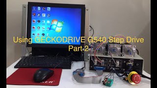 Using GECKODRIVE G540 amp Mach3 for CNCMachine Control  Part 2 [upl. by Gesner]