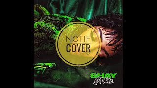 NOTIF SHAY  Cover  2021 [upl. by Luann]