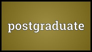 Postgraduate Meaning [upl. by Netsuj]